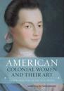 American Colonial Women and Their Art
