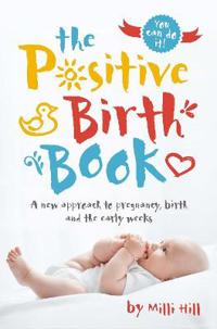 The Postive Birth Book