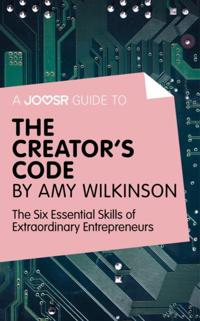 Joosr guide to... The Creator's Code by Amy Wilkinson