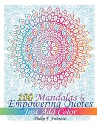 100 Mandalas and Empowering Quotes