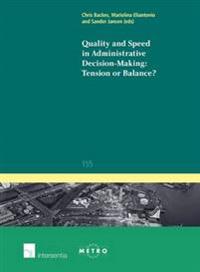 Quality and Speed in Administrative Decision-Making