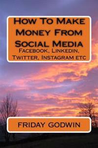 How to Make Money from Social Media