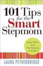 101 Tips for the Smart Stepmom – Expert Advice From One Stepmom to Another