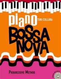 Piano Bossa Nova: A Progressive Method