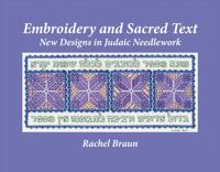 Embroidery and Sacred Text: New Designs in Judaic Needlework
