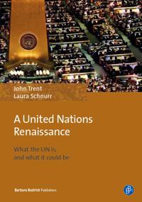 Towards a United Nations Renaissance