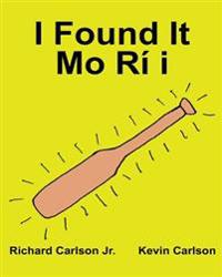 I Found It Mo Rí I: Children's Picture Book English-Yoruba (Bilingual Edition) (Www.Rich.Center)