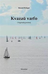 Kvazau' Varfo (Originalaj Poemoj En Esperanto)