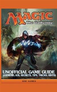 Magic the Gathering Unofficial Game Guide
