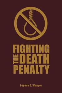 Fighting the Death Penalty: A Fifty-Year Journey of Argument and Persuasion