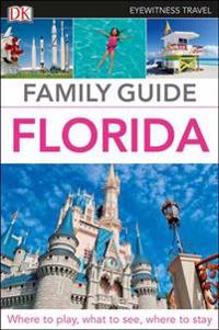 Eyewitness Travel Family Guide Florida