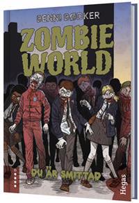 Zombie World. Du är smittad (BOK+CD)