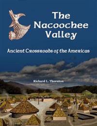 The Nacoochee Valley, Ancient Crossroads of the Americas