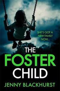 Foster Child: an addictive thriller with a heartstopping twist