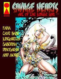 Savage Hearts: Art of the Jungle Girl
