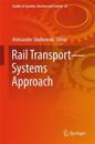 Rail Transport—Systems Approach