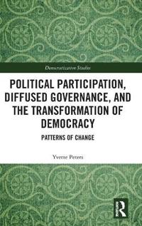 Diffused Democracy, Displaced Governance, and Political Participation