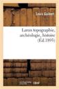 Laron: Topographie, Archéologie, Histoire