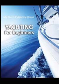 Yachting for Beginners