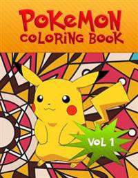 Pokemon Coloring Book: We Have Captured 53 Catchable Creatures from Pokemon for Adults and Children