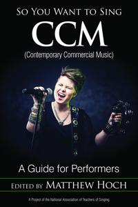 So You Want to Sing CCM (Contemporary Commercial Music)