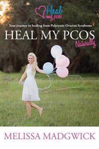 Heal My Pcos Naturally