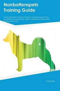Norrbottenspets Training Guide Norrbottenspets Training Includes