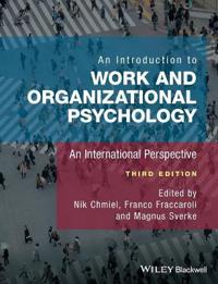 An Introduction to Work and Organizational Psychology: An International Perspective