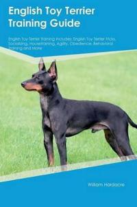 English Toy Terrier Training Guide English Toy Terrier Training Includes