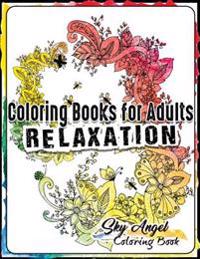 Coloring Books for Adults Relaxation: Beautiful Garden Designs: Garden Coloring Book for Adults Secret Patterns for Relaxation, Magical, Fun, and Stre