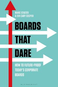 Boards That Dare: How to Future-Proof Today's Corporate Boards