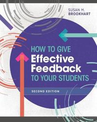 How to Give Effective Feedback to Your Students, Second Edition