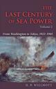 The Last Century of Sea Power, Volume 2