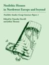 Neolithic Houses in Northwest Europe and beyond