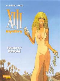 XIII Mystery 9: Felicity Brown