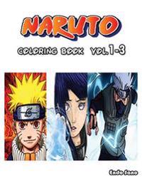 Naruto: Coloring Book: Vol.1 - 3: Adult Coloring Book