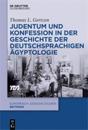 Judentum Und Konfession in Der Geschichte Der Deutschsprachigen ?gyptologie