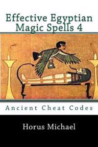 Effective Egyptian Magic Spells 4: Ancient Cheat Codes