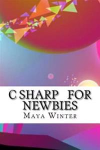 C Sharp for Newbies