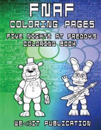 Fnaf Coloring Pages: Five Nights at Freddy's Coloring Book: 8.5 X 11 Inches Large Fnaf Colouring Book
