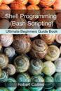 Shell Programming and Bash Scripting