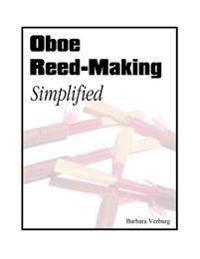 Oboe Reed-Making Simplified