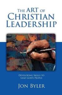 The Art of Christian Leadership