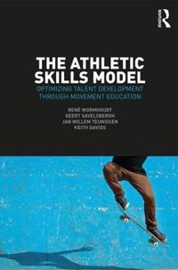 Athletic skills model - optimizing talent development through movement educ