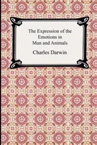 The Expression of the Emotions in Man And Animals