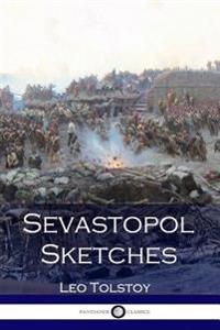 Sevastopol Sketches (Sebastopol Sketches)