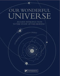 Our Wonderful Universe: An Easy Introduction to the Study of the Heavens