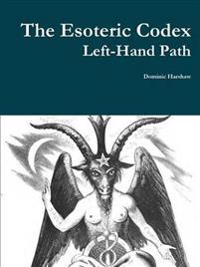The Esoteric Codex: Left-Hand Path