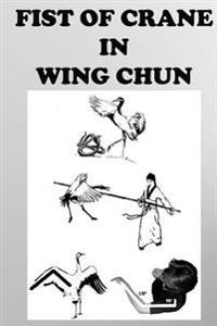 The Crane Fist in Wing Chun