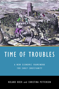 Time of troubles - a new economic framework for early christianity
